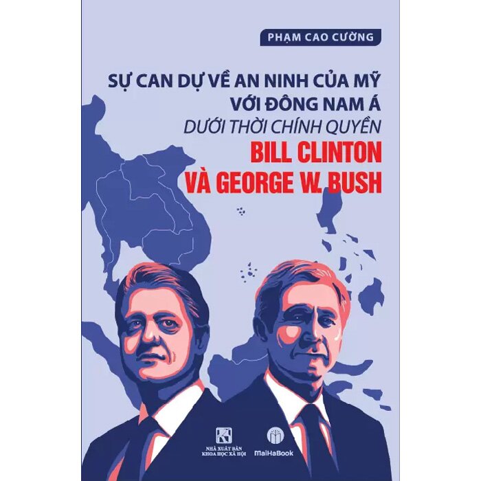 Sự Can Dự Về An Ninh Của Mỹ Với Đông Nam Á Dưới Thời Chính Quyền Bill Clinton Và George W. Bush Share: