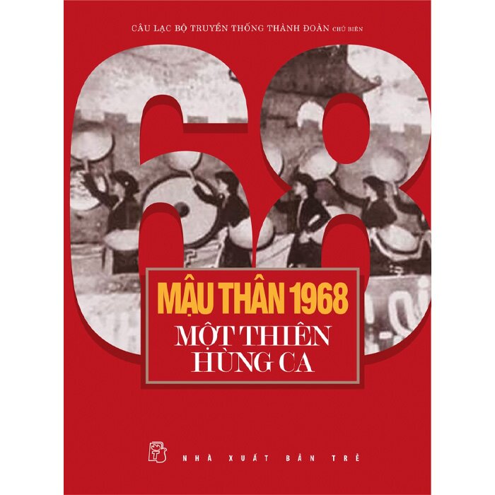 Mậu Thân 1968 Một Thiên Hùng Ca