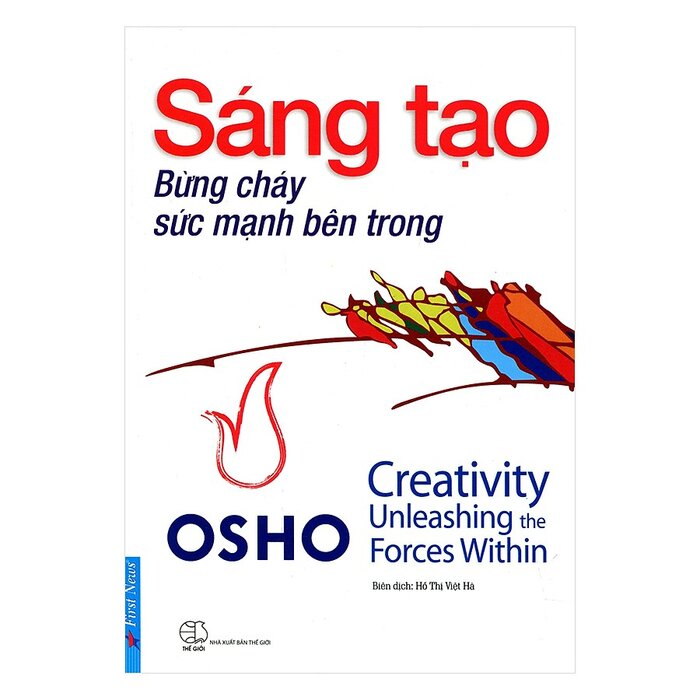 OSHO - Sáng Tạo Bừng Cháy Sức Mạnh Bên Trong