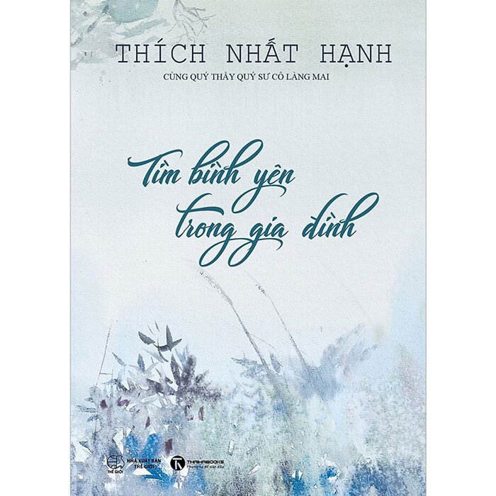 Tìm Bình Yên Trong Gia Đình (Tái Bản)