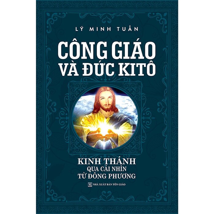 Công Giáo Và Đức Kitô - Kinh Thánh Qua Cái Nhìn Từ Phương Đông