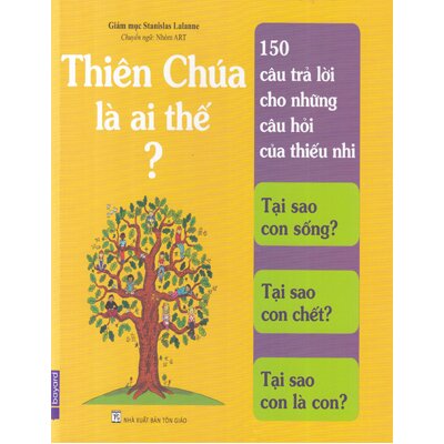 Thiên Chúa Là Ai Thế?