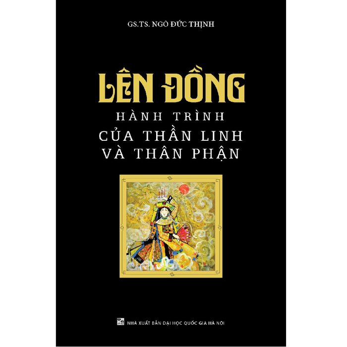 Lên Đồng - Hành Trình Của Thần Linh Và Thân Phận