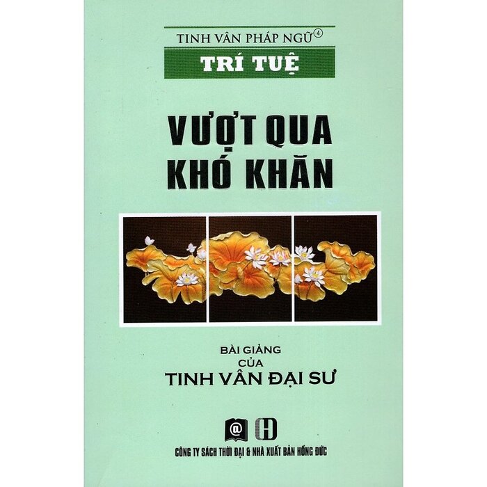 Tinh Vân Pháp Ngữ - Trí Tuệ - Vượt Qua Khó Khăn