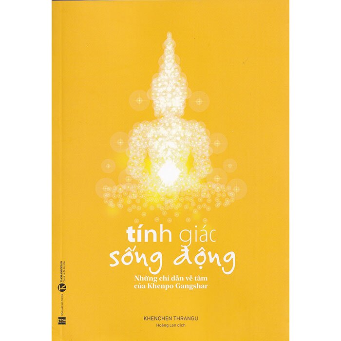 Tính Giác Sống Động - Những chỉ dẫn về tâm của Khenpo Gangshar