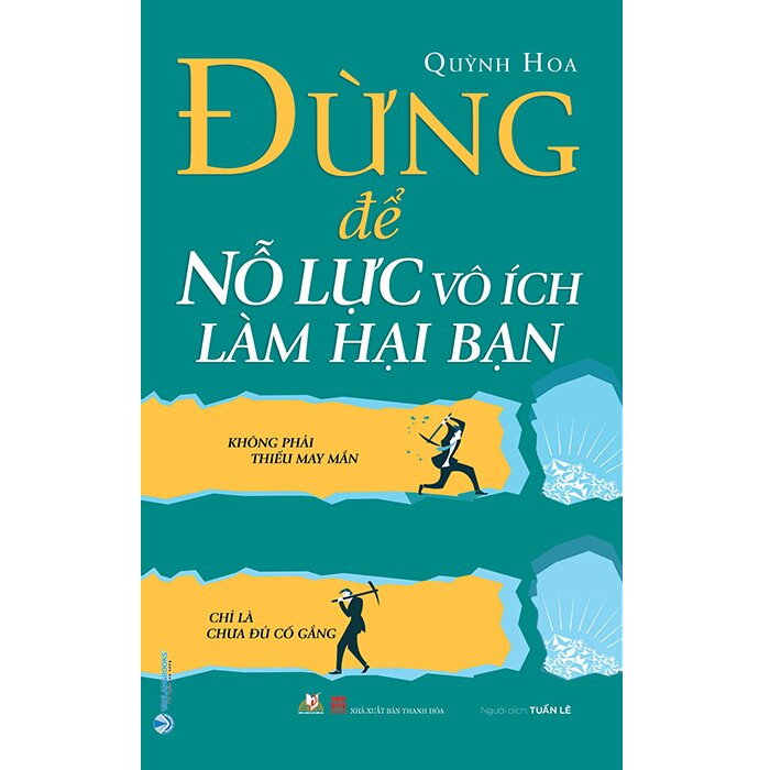 Đừng Để Nỗ Lực Vô Ích Làm Hại Bạn