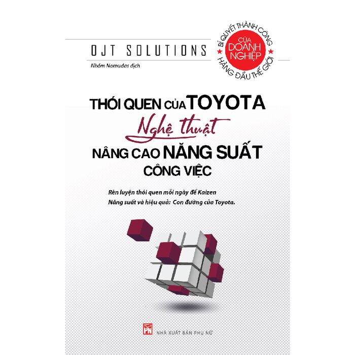 Thói Quen Của Toyota - Nghệ Thuật Nâng Cao Năng Suất Công Việc