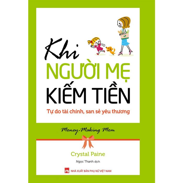 Khi Người Mẹ Kiếm Tiền - Tự Do Tài Chính, San Sẻ Yêu Thương