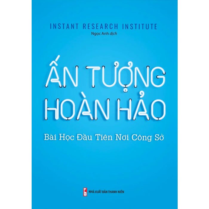 Ấn Tượng Hoàn Hảo - Bài Học Đầu Tiên Nơi Công Sở