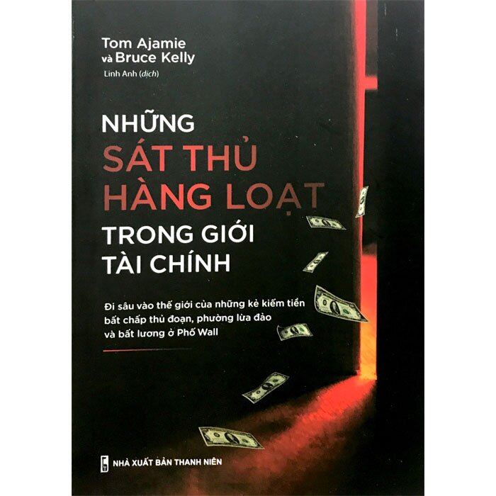 Những Sát Thủ Hàng Loạt Trong Giới Tài Chính