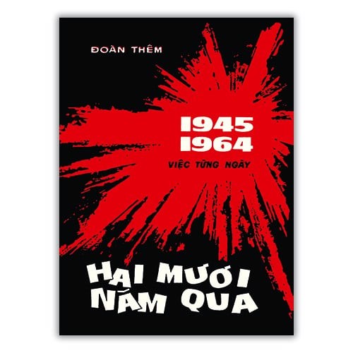 Hai mươi năm qua - 1945-1964 Việc từng ngày