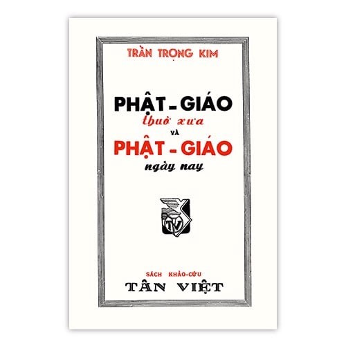 Phật giáo thuở xưa và Phật giáo ngày nay