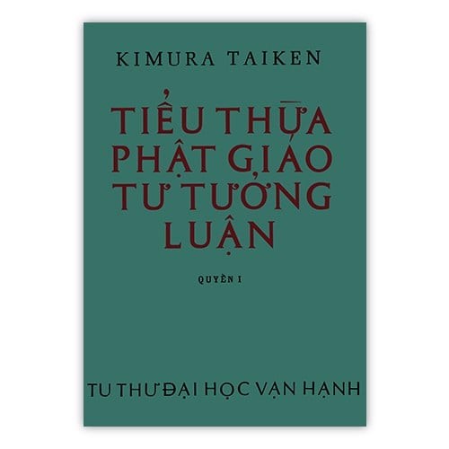 Tiểu thừa Phật giáo tư tưởng luận tập 1