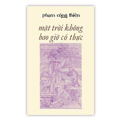 Mặt Trời Không Bao Giờ Có Thực