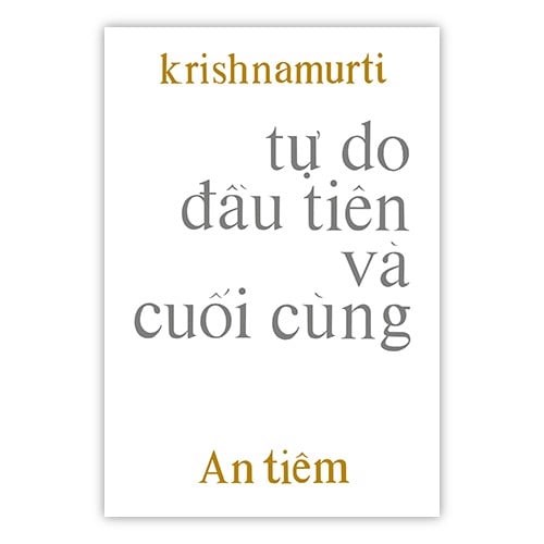 Tự Do Đầu Tiên và Cuối Cùng